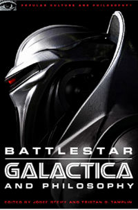 Battlestar Galactica and Philosophy