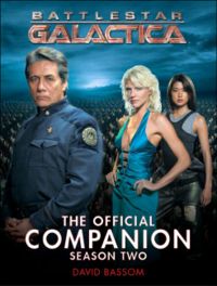 Battlestar Galactica: The Official Companion Season Two