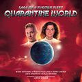 "Quarantine World" cover art featuring a depiction of Noah Hathaway and Robyn Douglass.