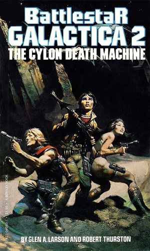 The Cylon Death Machine - Glen A. Larson & Robert Thurston Cover.jpg