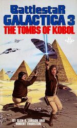 Thumbnail for File:The Tombs Of Kobol - Glen A. Larson &amp; Robert Thurston Cover.jpg