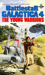 Thumbnail for File:The Young Warriors - Glen A. Larson &amp; Robert Thurston Cover.jpg